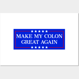 Make My Colon Great Again Funny Colon Surgery Recovery Posters and Art